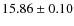 $ 15.86 \pm 0.10$