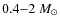 $0.4{-}2~M_\odot$