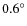 $0.6^{\circ}$