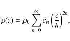 \begin{displaymath}\rho(z)= \rho_0 \sum_{n=0}^\infty{c_n \left(\frac{z}{h}\right)^{2n}},
\end{displaymath}