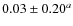 $0.03\pm0.20^{a}$