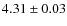 $4.31\pm0.03$