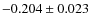 $-0.204\pm0.023$