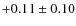 $+0.11\pm0.10$