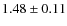$1.48\pm0.11$