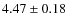 $4.47\pm0.18$