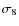 $\sigma _8$