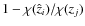 $1-\chi(\hat{z}_i)/\chi(z_j)$