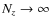 $N_z \rightarrow \infty$