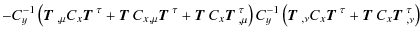 $\displaystyle - C_y^{-1} \left( \mbox{\boldmath$T$ }_{,\mu} C_x \mbox{\boldmath...
...h$T$ }^\tau + \mbox{\boldmath$T$ } C_x \mbox{\boldmath$T$ }^\tau_{,\nu} \right)$