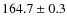 $164.7\pm 0.3$