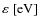 $\varepsilon {\rm ~[eV]~}$