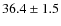 $36.4\pm1.5$