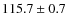 $115.7\pm0.7$