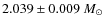 $2.039 \pm 0.009~M_\odot$