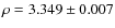 $\rho = 3.349 \pm 0.007$