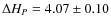 $\Delta H_P =
4.07 \pm 0.10$