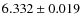 $6.332\pm0.019$