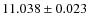 $11.038\pm0.023$