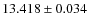 $13.418\pm0.034$