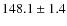 $148.1 \pm 1.4$