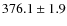 $376.1\pm1.9 $