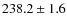 $238.2\pm1.6$