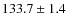 $133.7 \pm 1.4$