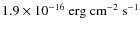 $1.9\times10^{-16}~{\rm erg}~{\rm cm}^{-2}~{\rm s}^{-1}$