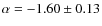 $\alpha=-1.60\pm0.13$