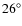 $26^\circ$