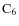 ${\rm C_6}$