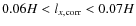 $0.06 H<l_{x,{\rm corr}}<0.07 H$