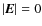 $\vert{\vec E}\vert=0$