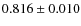 $0.816 \pm 0.010$