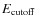 $E_{{\rm cutoff}}$