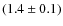 $(1.4\pm0.1)$