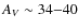 $A_V \sim 34{-}40$