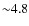 ${\sim}4.8$