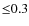 ${\leq}0.3$