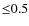 ${\leq}0.5$