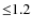 ${\leq}1.2$