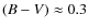 $(B-V)\approx 0.3$