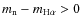 $m_{\rm n}-m_{\rm H\alpha}>0$