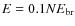 $E=0.1NE_{\rm br}$