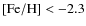 ${\rm [Fe/H]} <-2.3$