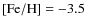 ${\rm [Fe/H]} = -3.5$