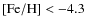${\rm [Fe/H]}< -4.3$