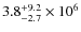 $3.8^{+9.2}_{-2.7}\times10^{6}$
