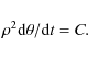\begin{displaymath}%
\rho ^{2}{\rm d}\theta /{\rm d}t=C.
\end{displaymath}